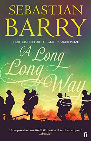 A Long Long Way by Sebastian Barry