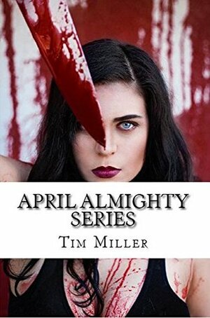 April Almighty by Tim Miller