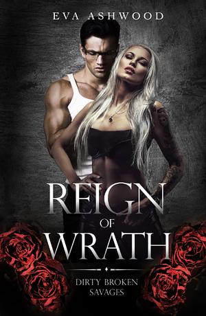 Reign Of Wrath by Eva Ashwood