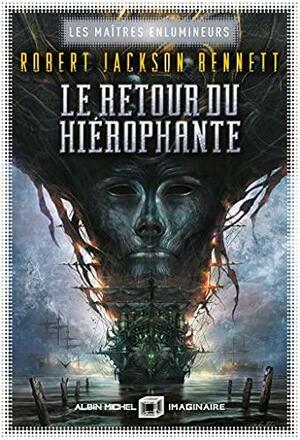 Le retour du Hiérophante by Robert Jackson Bennett