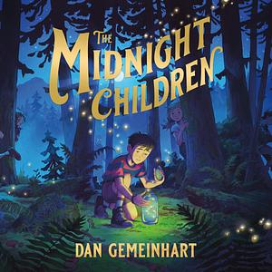 The Midnight Children by Dan Gemeinhart