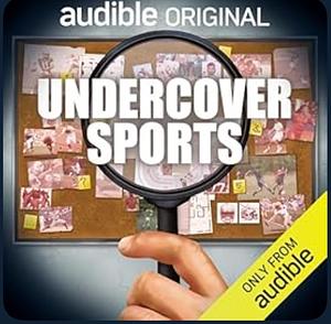 Undercover Sports by David Swartz