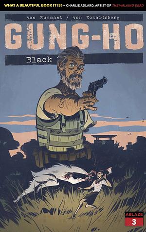 Gung-Ho by Benjamin Von Eckartsberg
