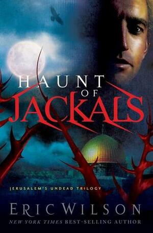 Haunt of Jackals by Eric Wilson