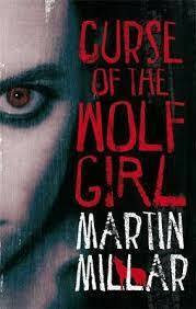 Curse of the Wolf Girl by Martin Millar