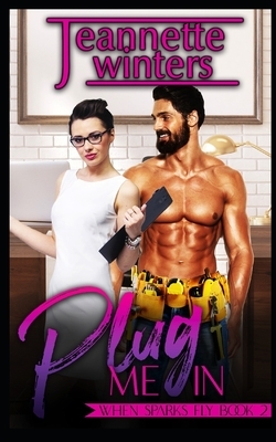Plug Me In by Jeannette Winters