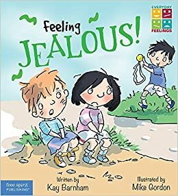 Feeling Jealous! by Kay Barnham, Mike Gordon