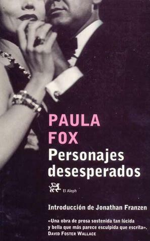 Personajes desesperados by Paula Fox