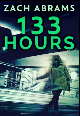 133 Hours by Zach Abrams