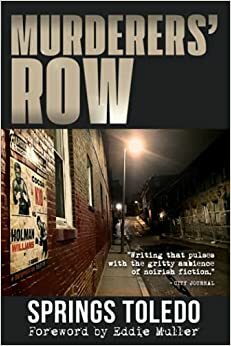 Murderers' Row by Springs Toledo