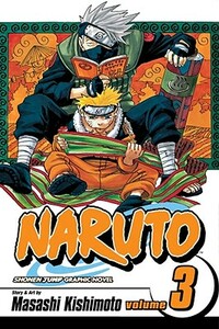 Naruto, Vol. 3: Dreams by Masashi Kishimoto
