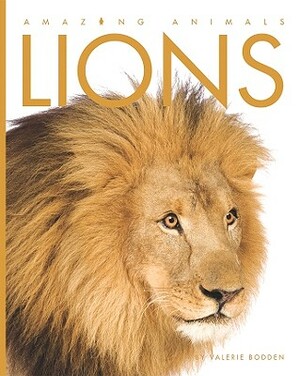 Lions by Valerie Bodden