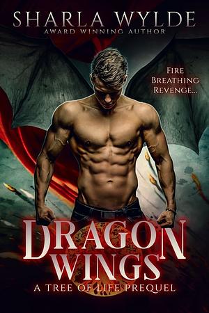 Dragon Wings by Sharla Wylde