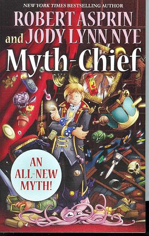 Myth-Chief by Robert Lynn Asprin