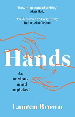 Hands: The ‘tender and funny' debut memoir by Lauren Brown, Lauren Brown