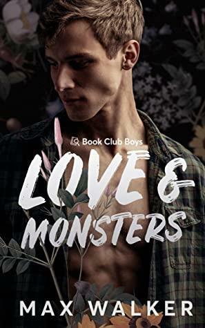 Love and Monsters by Max Walker
