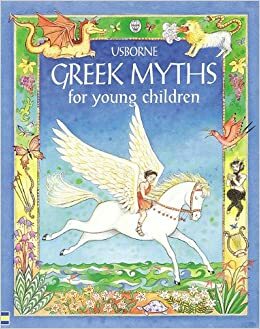 Greek Myths for Young Children by Heather Amery