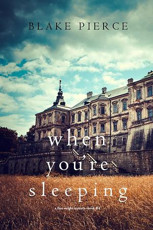 When You're Sleeping by Blake Pierce