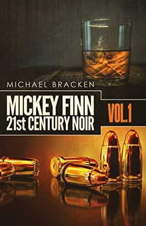 Mickey Finn Vol 1: 21st Century Noir by Ann Aptaker, Michael Bracken