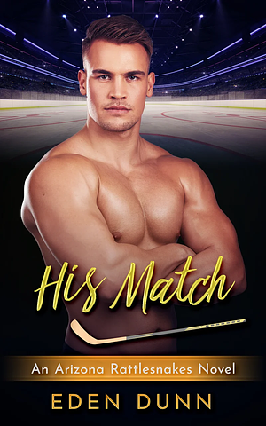 His Match by Eden Dunn