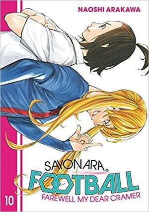 Sayonara, Football 10: Farewell, My Dear Cramer by Naoshi Arakawa