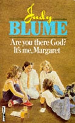 Are You There God? It's Me, Margaret by Judy Blume