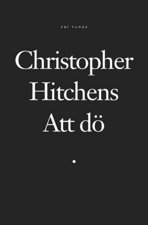 Att dö by Christopher Hitchens