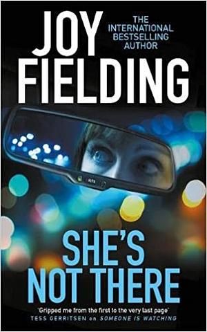 She's Not There by Joy Fielding