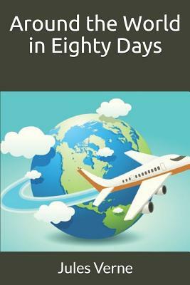 Around the World in Eighty Days by Jules Verne