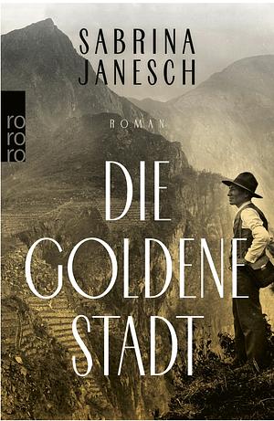 Die goldene Stadt by Sabrina Janesch