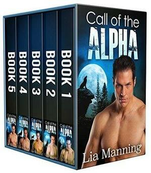 Call of the Alpha - Box Set by Lia Manning