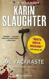 De vackraste by Karin Slaughter