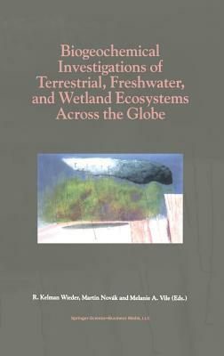 Biogeochemical Investigations of Terrestrial, Freshwater, and Wetland Ecosystems Across the Globe by 