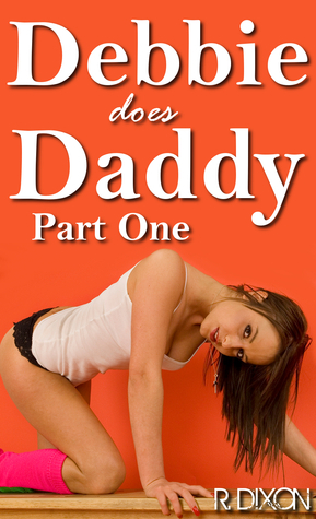 Debbie Does Daddy by Raminar Dixon