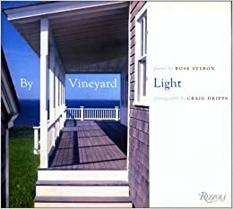 By Vineyard Light by Rose Styron