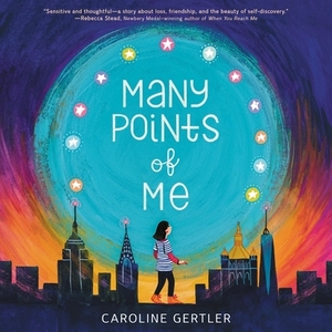 Many Points of Me by Caroline Gertler