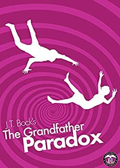 The Grandfather Paradox by J.T. Bock