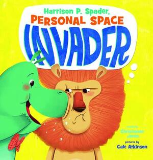 Harrison P. Spader, Personal Space Invader by Christianne C. Jones
