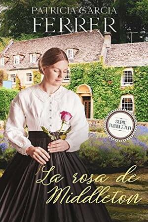 La rosa de Middleton by Patricia Garcia Ferrer