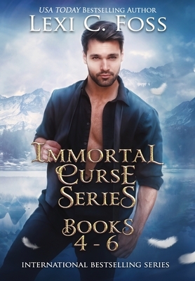 Immortal Curse Series Books 4-6 by Lexi C. Foss