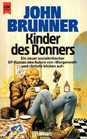 Kinder des Donners. Roman by John Brunner