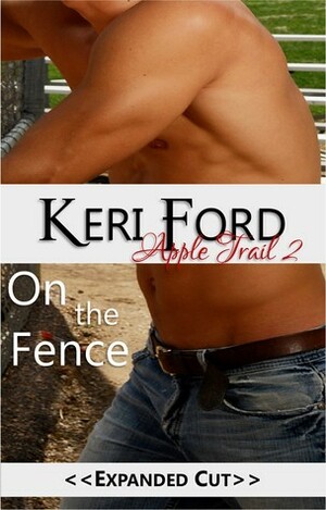 On The Fence by Keri Ford