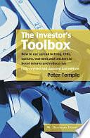 The Investor's Toolbox: How to Use Spread Betting, CFDs, Options, Warrants and Trackers to Boost Returns and Reduce Risk by Peter Temple