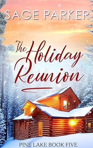 Holiday Reunion #5 by Sage Parker