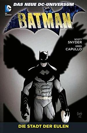 Batman 02. Die Stadt der Eulen by Scott Snyder