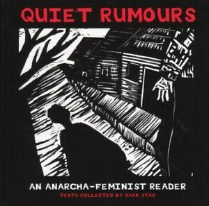 Quiet Rumours: An Anarcha-Feminist Reader by Dark Star Collective, Roxanne Dunbar-Ortiz
