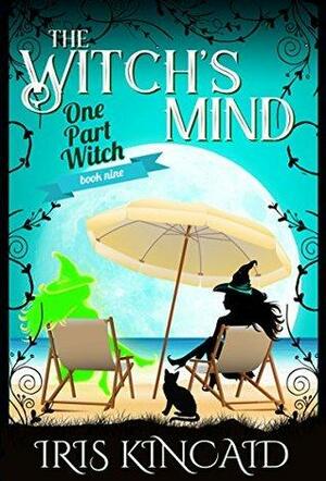 The Witch's Mind: by Iris Kincaid