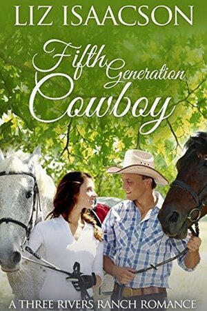 Fifth Generation Cowboy by Elana Johnson, Liz Isaacson