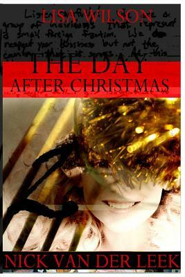 The Day After Christmas 2: JonBenet Ramsey by Lisa Wilson, Nick Van Der Leek