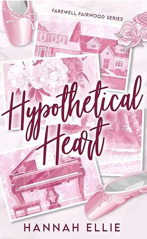 Hypothetical Heart by Hannah Ellie